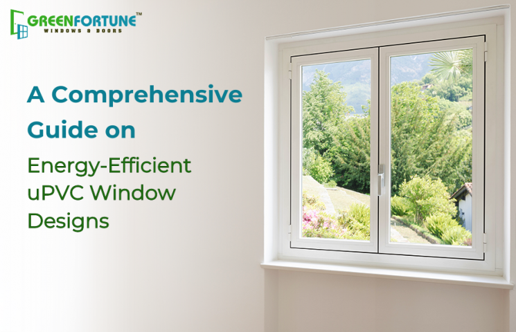 Energy-Efficient uPVC Window Designs