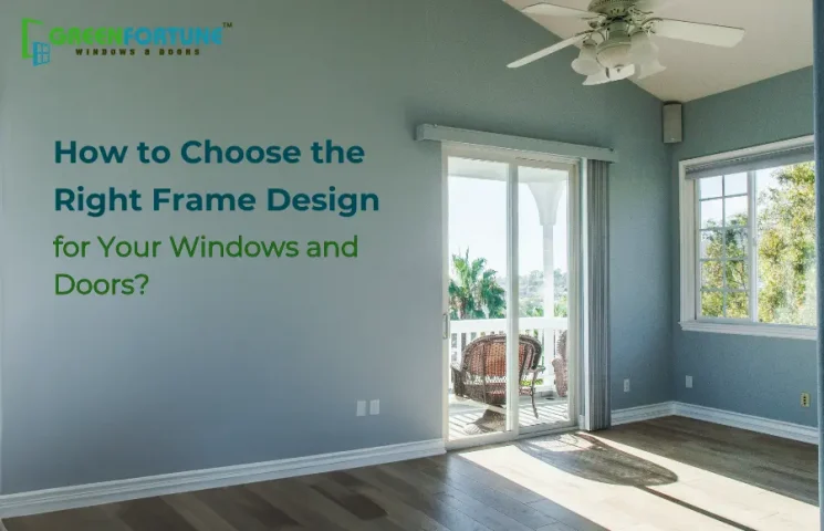 Window and Door Frames