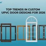 Trending in Custom uPVC Door Designs for 2026