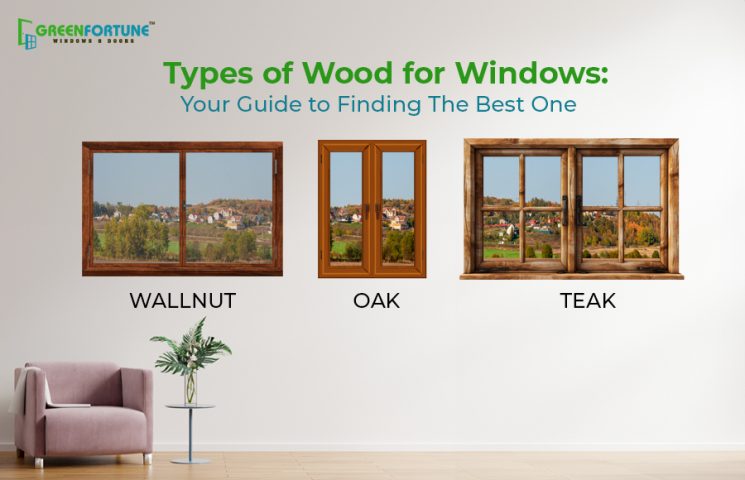 Types of Wood for Windows