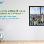 Types of Aluminium windows
