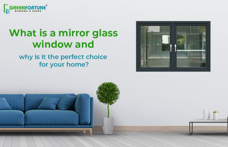 Mirror glass windows