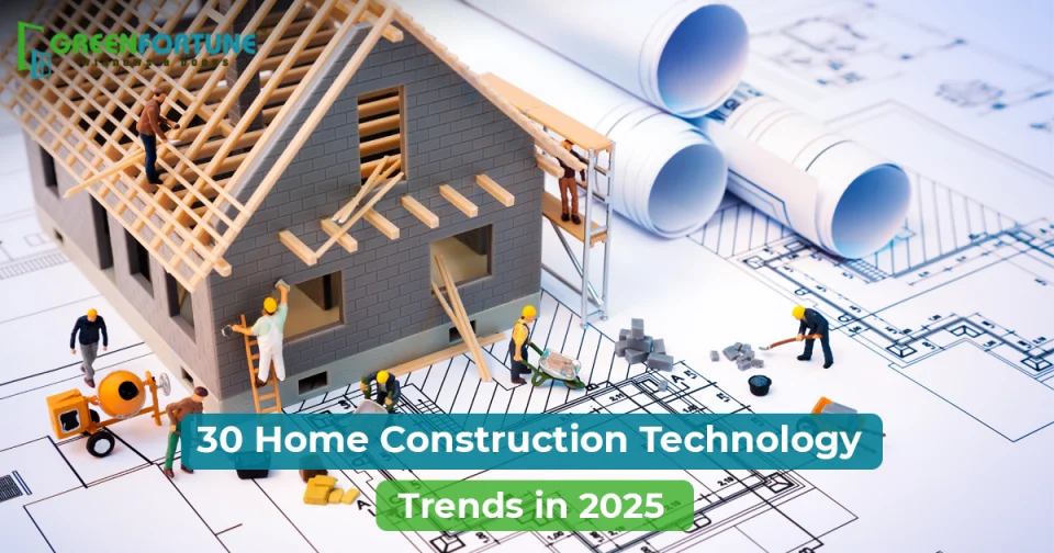 Home construction technology