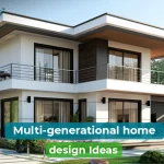 Multi-Generational Home Design That Works For Everyone
