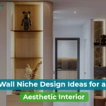 Wall Niche Design Ideas to Elevate Your Interiors