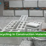 Upcycling in Construction: How Builders Use Waste Materials