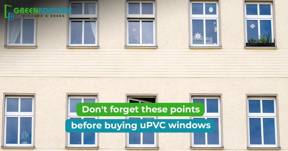 uPVC Window Checklist: 20+ Questions To Ask Your uPVC Vendor Before Buying