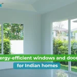 Discover the best tips to choose energy-efficient windows and doors for your dream home. Improve comfort, save energy bills, and go green with smart upgrades