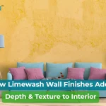 Limewash Wall Finishes in India: Timeless Texture for Modern Indian Homes
