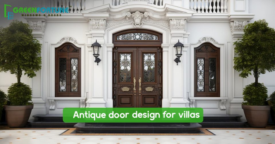 Antique door design for villas
