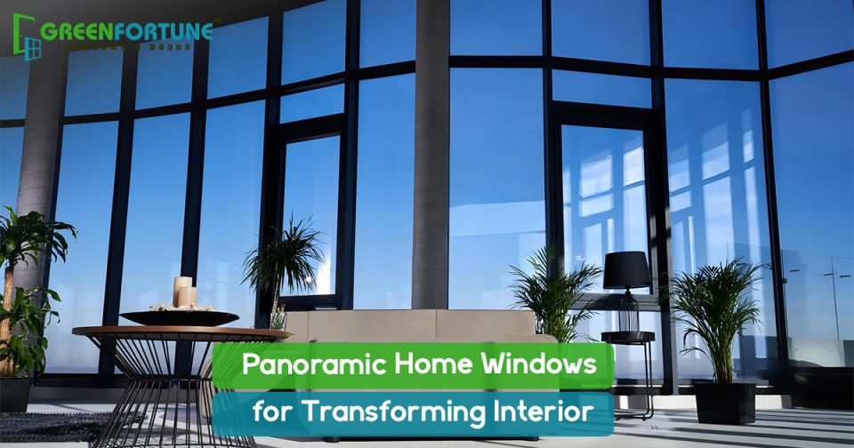 panoramic home windows