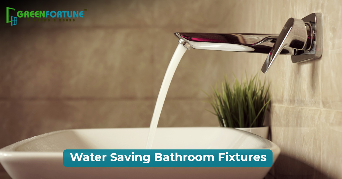 Water Saving Bathroom Fixtures