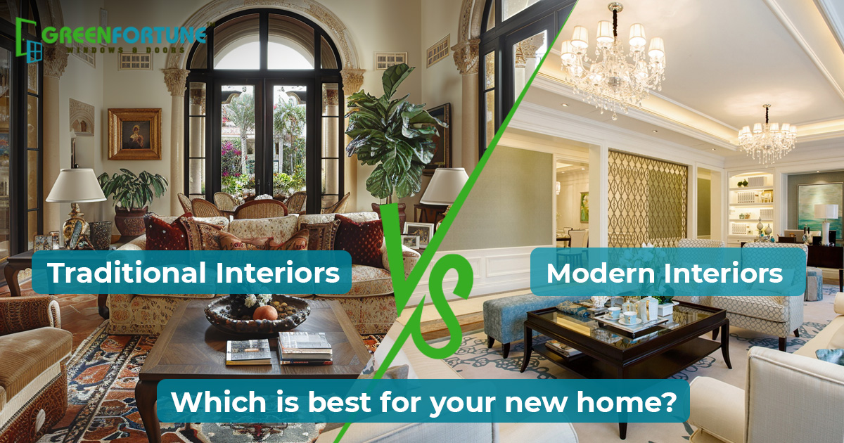 Traditional vs Modern Interiors