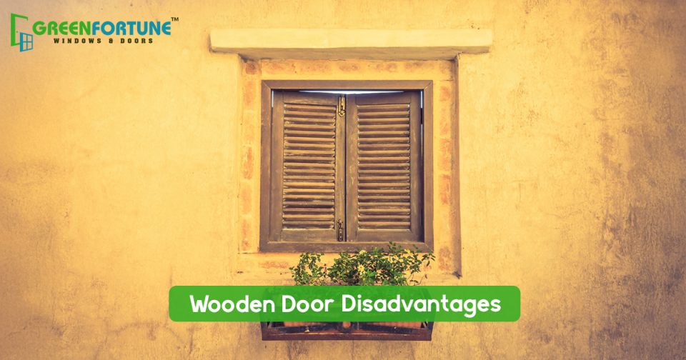 wooden door disadvantages