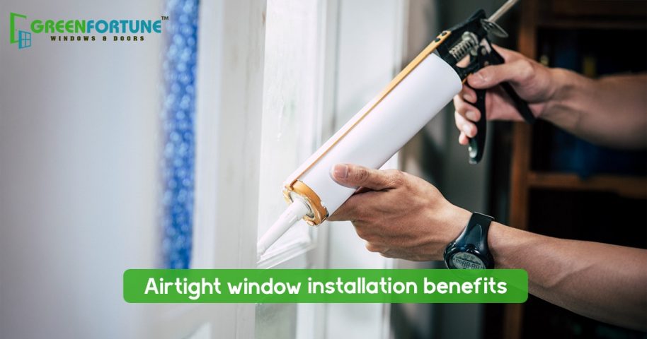 airtight window installation benefits